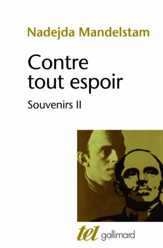 Contre tout espoir : souvenirs. Vol. 2