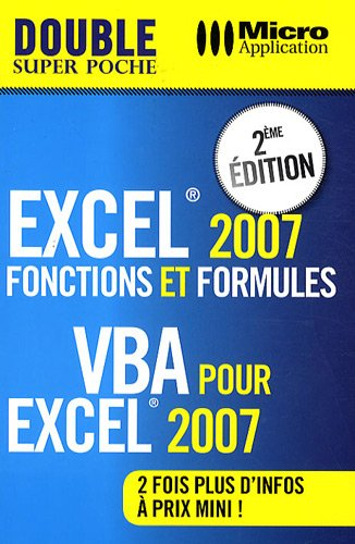 Fonctions et formules Excel 2007 & VBA pour Excel 2007