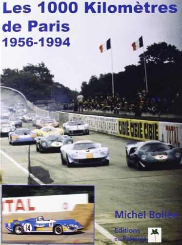 Les 1 000 kilomètres de Paris : 1956-1994