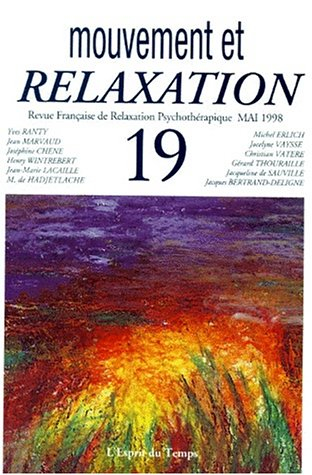 Revue française de relaxation psychothérapique, n° 19. Mouvement et relaxation