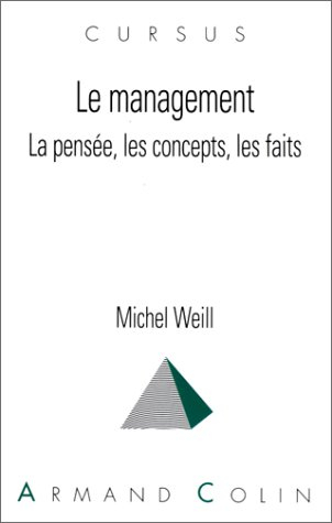 Le management : introduction à la pensée, aux concepts et aux faits