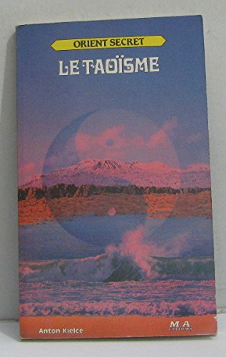 le taoïsme (orient secret)