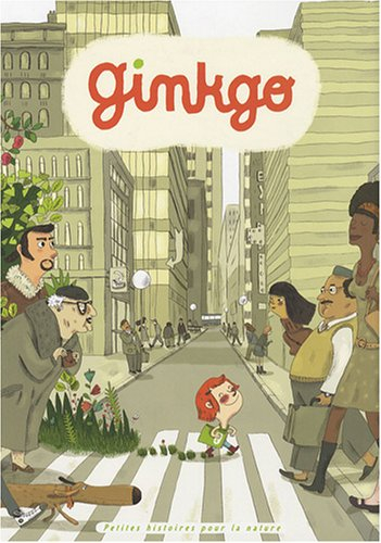 Ginkgo : petites histoires pour la nature