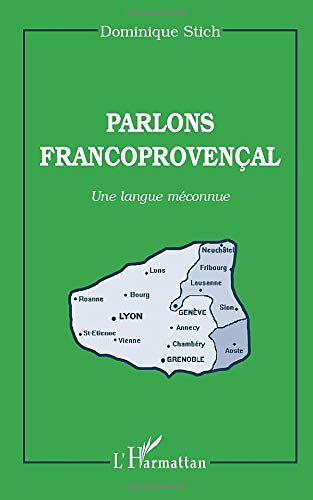 Parlons francoprovençal : une langue méconnue