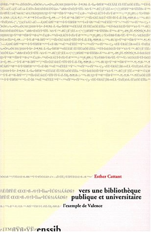 Vers une bibliothèque publique et universitaire : l'exemple de Valence
