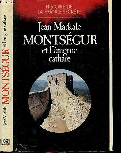 Montségur et l'énigme cathare