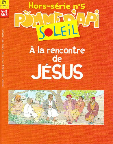 A la Rencontre de Jesus Hs N5 Pomme Api Sol