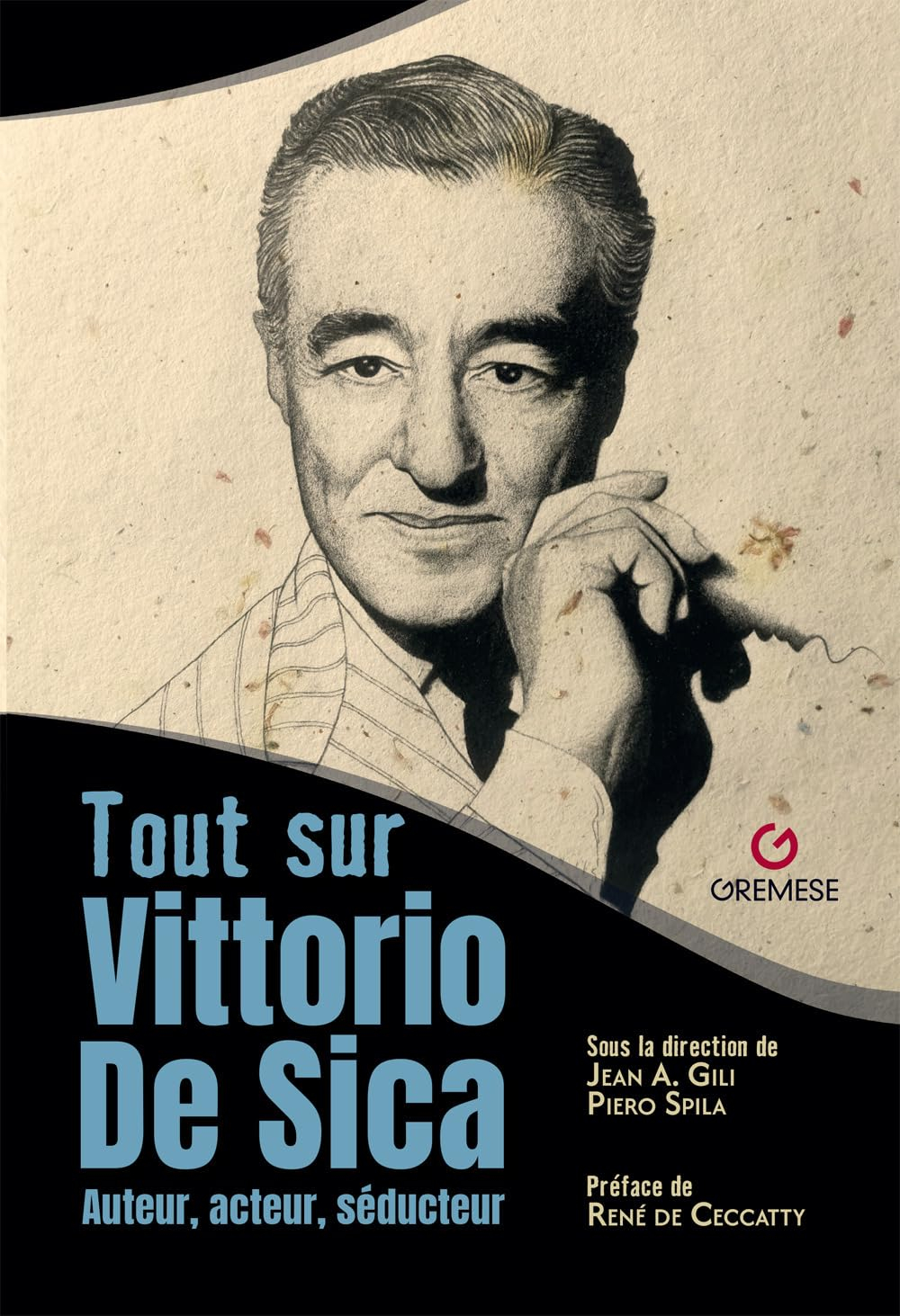 Tout sur Vittorio De Sica : auteur, acteur, séducteur