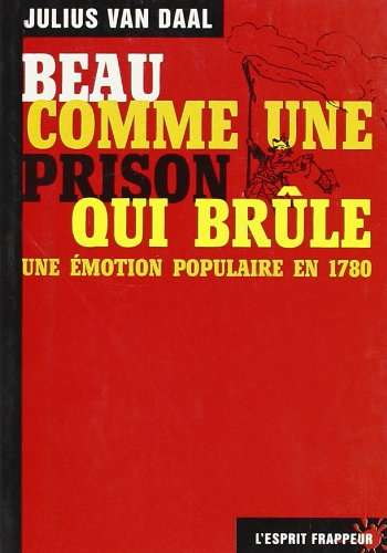 Beau comme une prison qui brûle