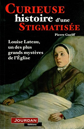 Curieuse histoire d'une stigmatisée