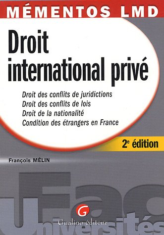 Droit international privé : droit des conflits de juridictions, droit des conflits de lois, droit de