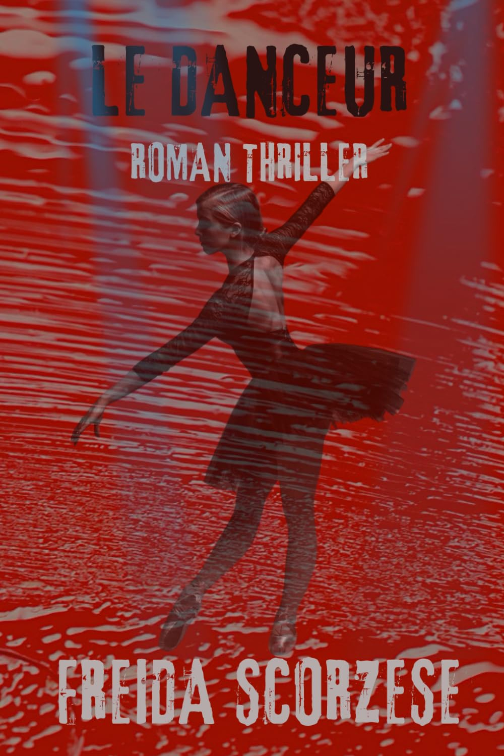 Le Danceur: Roman Thriller