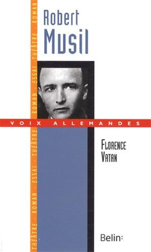 Robert Musil : le virtuose de la distance