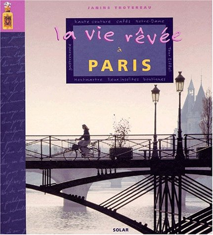 La vie rêvée à Paris