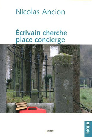 Ecrivain cherche place concierge