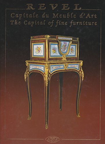 Revel : capitale française du meuble d'art. Revel : the capital of fine furniture