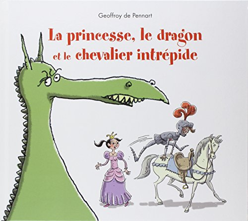 La princesse, le dragon et le chevalier intrépide