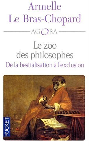 Le zoo des philosophes : de la bestialisation à l'exclusion
