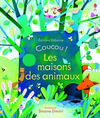 Coucou !. Les maisons des animaux