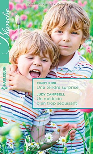 Une tendre surprise. Un médecin bien trop séduisant