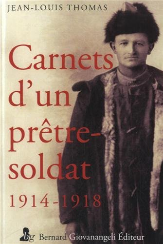Carnets d'un prêtre-soldat : 1914-1918