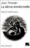La dérive émotionnelle