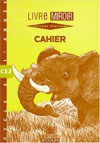 Lecture écriture, CE2 cycle 3 1re année : cahier