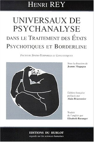 Universaux de psychanalyse dans le traitement des états psychotiques et borderline : facteurs spatio