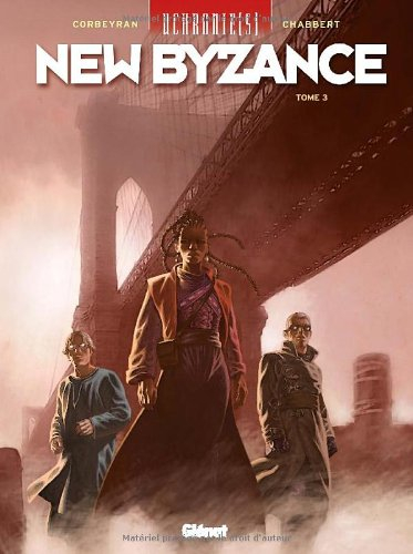 Uchronie(s). New Byzance. Vol. 3. Réalités