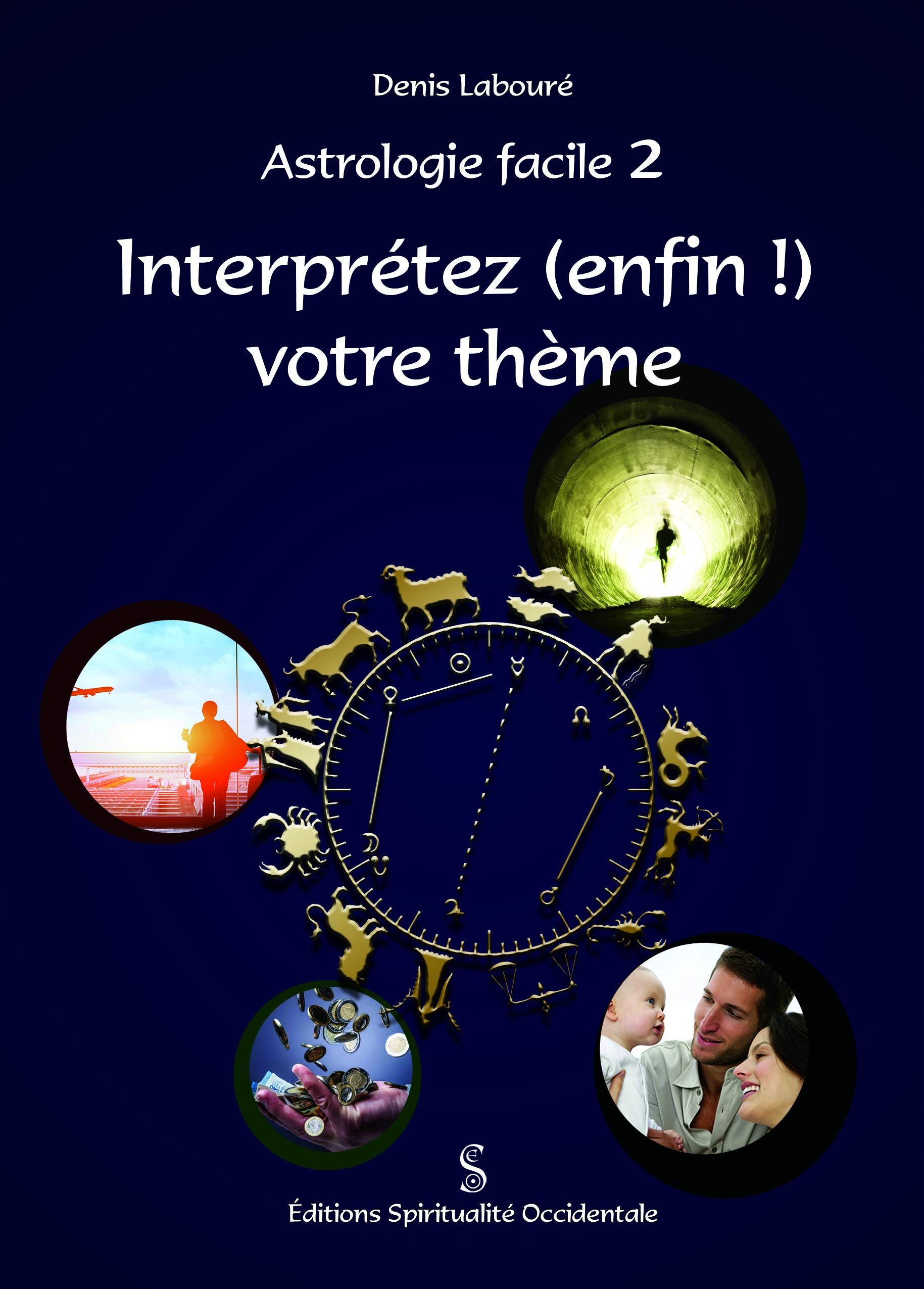 Astrologie facile 2 : interprétez (enfin !) votre thème