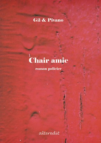 Chair amie : roman policier