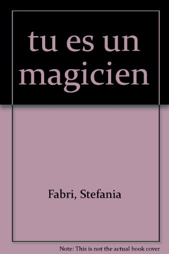 Tu es un magicien