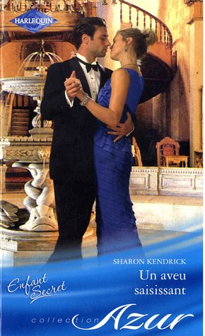 Un aveu saisissant : enfant secret