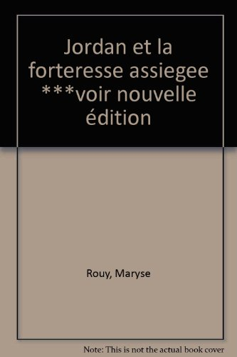 Jordan et la forteresse assiégée