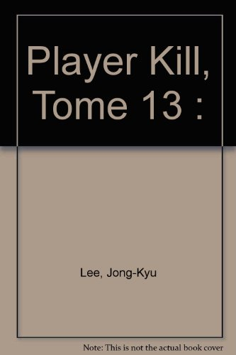 PK, Player Kill. Vol. 13