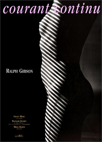 Courant continu : Ralph Gibson