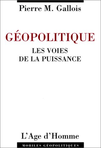 Géopolitique : les voies de la puissance