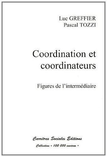 Cordination et coordinateurs : figures de l'intermédiaire