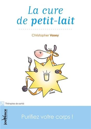 La cure de petit-lait : purifiez votre corps !