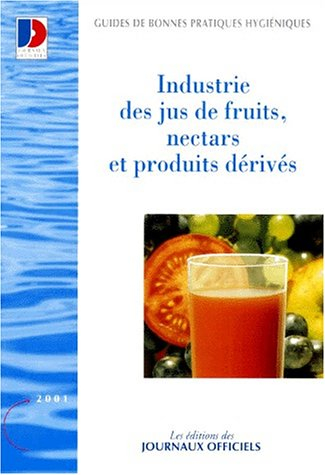 Industrie des jus de fruits, nectars et produits dérivés