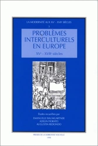 Problèmes interculturels en Europe, XVe-XVIIe siècles : moeurs, manières, comportements, gestuelle, 