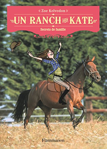 Un ranch pour Kate. Secrets de famille