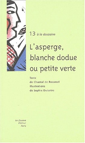 L'asperge, blanche dodue ou petite verte