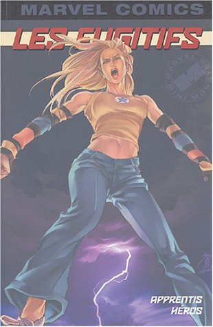 Les fugitifs. Vol. 2. Apprentis héros