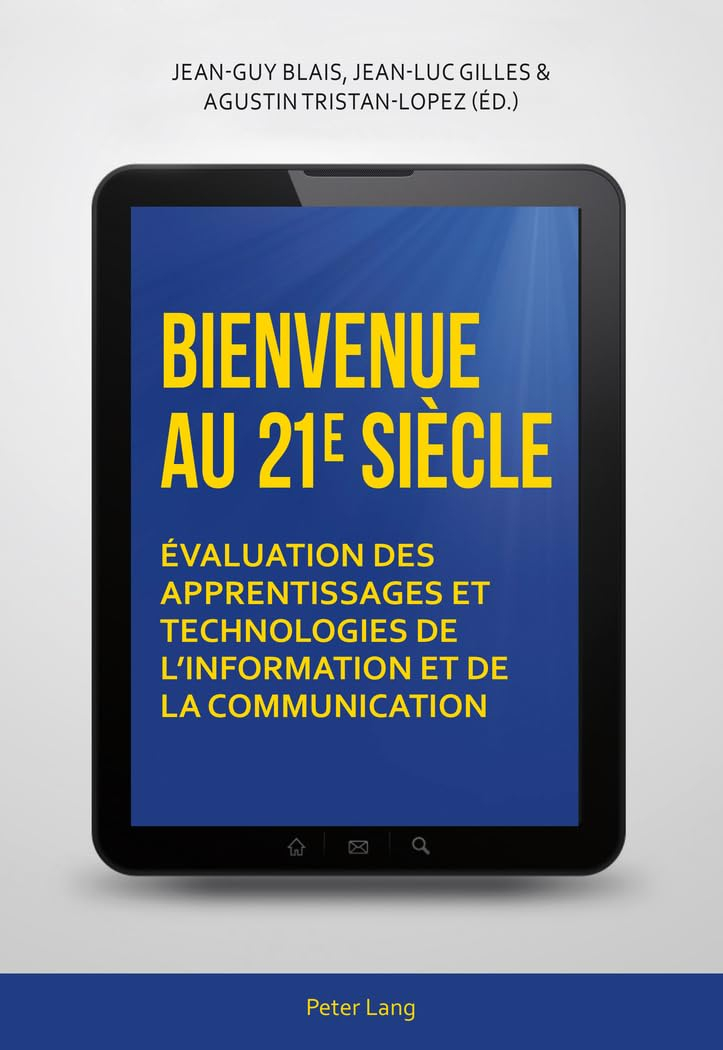 Bienvenue au 21e siècle : évaluation des apprentissages et technologies de l'information et de la co