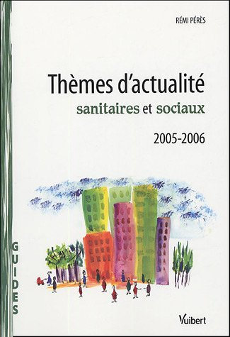 thémes d'actualité sanitaires et sociaux