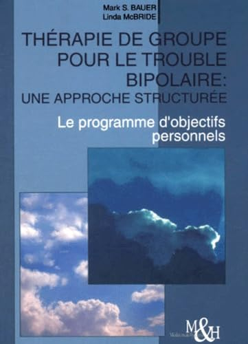 Thérapie de groupe pour le trouble bipolaire : une approche structurée : le programme d'objectifs pe