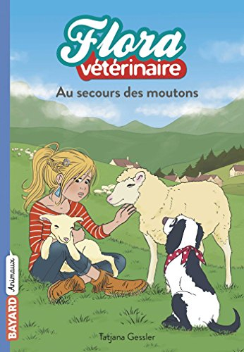 Flora vétérinaire. Vol. 7. Au secours des moutons