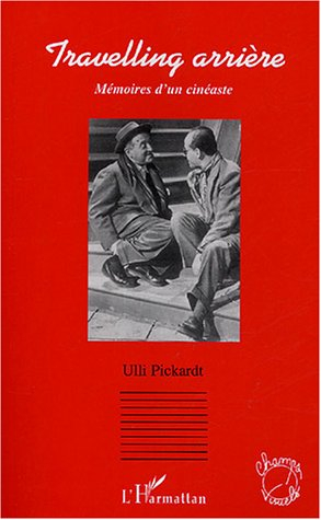 Travelling arrière : mémoires d'un cinéaste