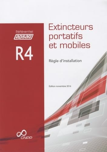 Référentiel APSAD R4 : extincteurs portatifs et mobiles : règle d'installation